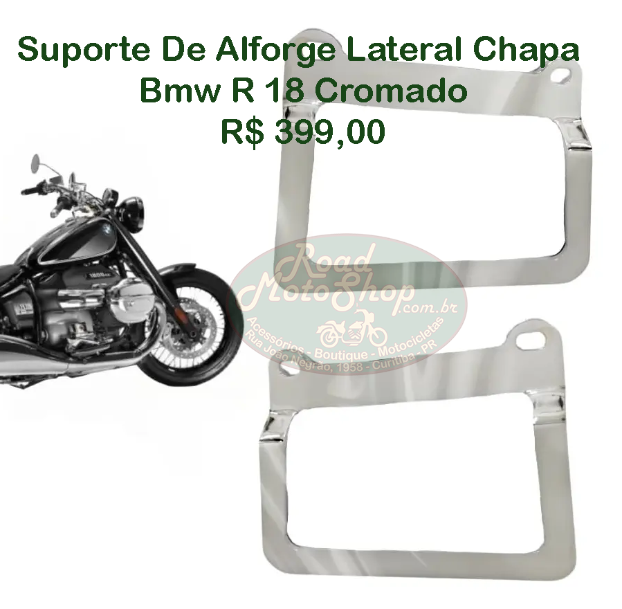 SUPORTE DE ALFORGE LATERAL CHAPA BMW R 18 CROMADO
